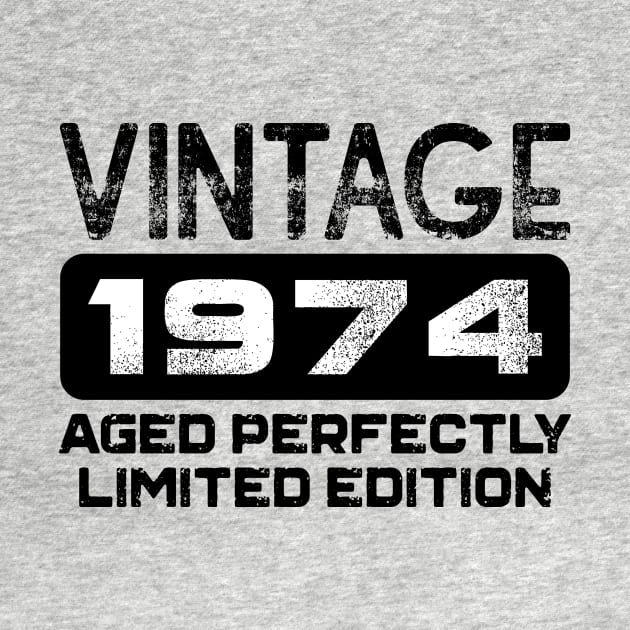 Birthday Gift Vintage 1974 Aged Perfectly by colorsplash